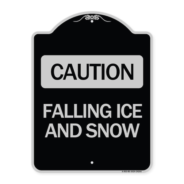 Caution Falling Ice and Snow Heavy-Gauge Aluminum Architectural Sign, 24" x 18", BS-1824-24286